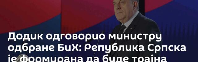 Додик одговорио министру одбране БиХ: Република Српска је формирана да буде трајна