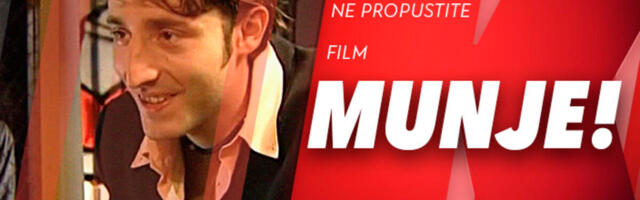 NE PROPUSTITE FILM “MUNJE!” U NEDELJU, 1. MARTA, OD 22.45, NA KURIR TELEVIZIJI!
