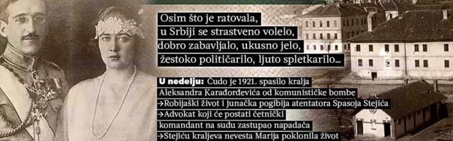 ISTORIJSKA ČITANKA KURIRA – MOMČILO PETROVIĆ: BOMBA KOJA NIJE EKSPLODIRALA: KAKO JE ČUDO 1921. SPASILO KRALJA ALEKSANDRA