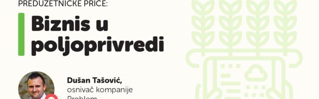 Preduzetničke priče: Biznis u poljoprivredi — besplatno predavanje u Startit Centru Kragujevac