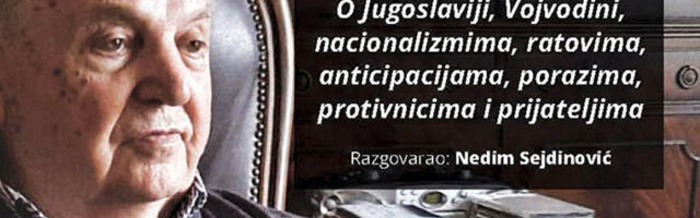 Nepokolebljivo o Vojvodini, Srbiji i Jugoslaviji