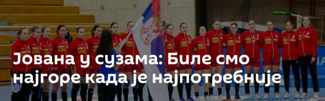 Јована у сузама: Биле смо најгоре када је најпотребније