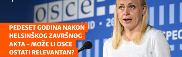 Pedeset godina nakon Helsinškog završnog akta – može li OSCE ostati relevantan?
