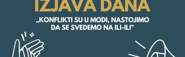 IZJAVA DANA: „Konflikti su u modi, nastojimo da se svedemo na ili-ili“