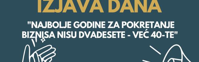 IZJAVA DANA: „Najbolje godine za pokretanje biznisa nisu dvadesete – već 40-te“
