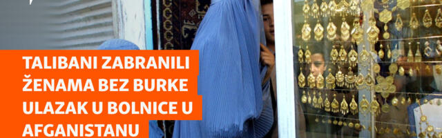Talibani zabranili ženama bez burke ulazak u bolnice u Afganistanu