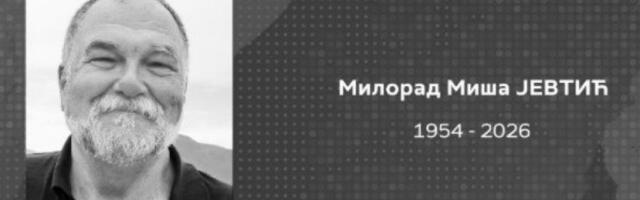 Preminuo Milorad Miša Jevtić!
