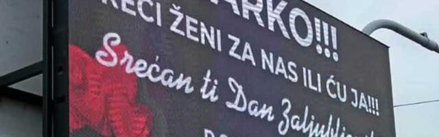 Dan zaljubljenih obeležila nesvakidašnjа poruka na bilbordu: „Marko, reci ženi za nas ili ću ja“