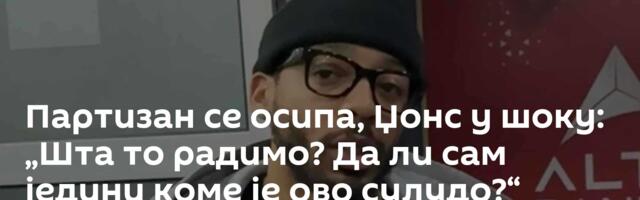 Партизан се осипа, Џонс у шоку: „Шта то радимо? Да ли сам једини коме је ово сулудо?“