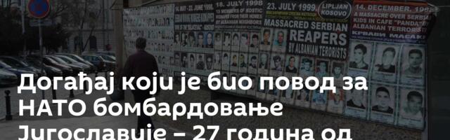 Догађај који је био повод за НАТО бомбардовање Југославије – 27 година од случаја Рачак