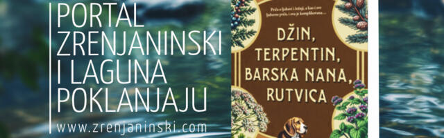 Portal zrenjaninski.com i Laguna poklanjaju knjigu „Džin, terpentin, barska nana, rutvica“