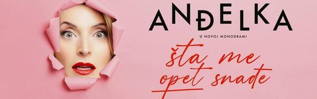 Anđelka u monodrami „Šta me opet snađe“ 6. aprila u niškom Domu Vojske