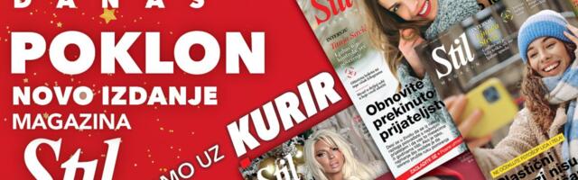 DANAS NE PROPUSTITE NOVO IZDANJE PORODIČNOG MAGAZINA STIL!