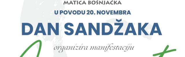 DAN SANDŽAKA – Matica Bošnjačka organizira manifestaciju “Amanet”