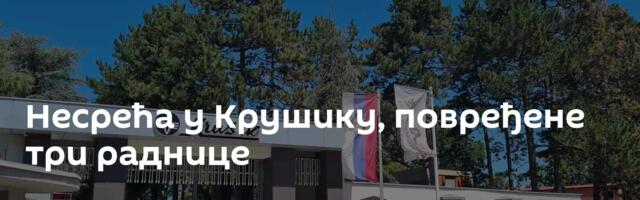 Несрећа у Крушику, повређене три раднице