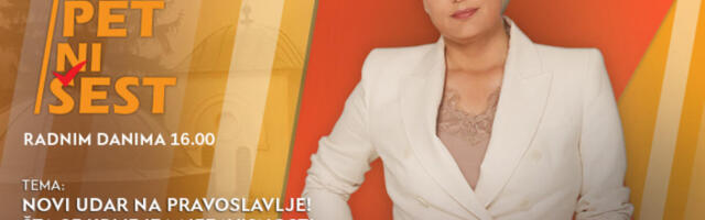 ŠTA SE KRIJE IZA NEZAVISNOSTI CPC I FORMIRANJA HRVATSKE I BOSANKE PRAVOSLAVNE CRKVE? - u “NI 5 NI 6” od 16.00