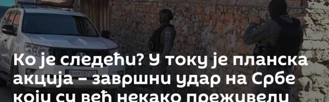 Ко је следећи? У току је планска акција – завршни удар на Србе који су већ некако преживели најгоре