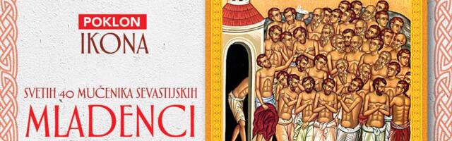 OBELEŽITE MLADENCE UZ KURIR! U NEDELJU, 22. MARTA, POKLANJAMO IKONU 40 MUČENIKA SEVASTIJSKIH SA ZLATOTISKOM I MOLITVOM