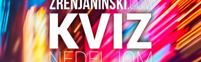 KVIZ: Deset novih pitanja – da vas vidimo ove nedelje