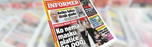 SAMO U DANAŠNJEM INFORMERU! PREDLOG NOVIH MERA Ko nema masku PLATIĆE 20.000 din!