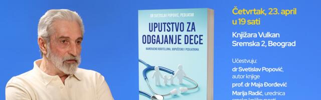Kako razmišlja pedijatar sa decenijama prakse: Promocija knjige „Uputstvo za odgajanje dece“