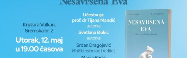 Promocija knjige „Nesavršena Eva“ prof. dr Tijane Mandić i Svetlane Đokić