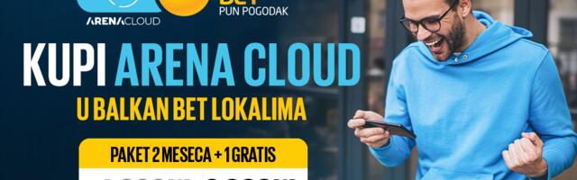 Arena Cloud paketi u Balkan Bet lokalima