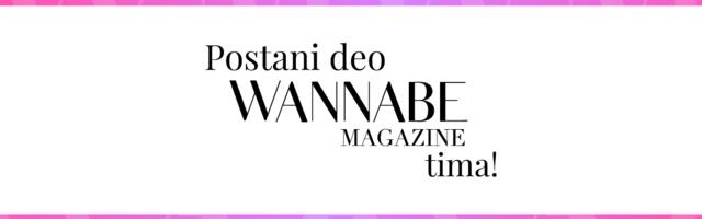 Postani deo WANNABE MAGAZINE tima!