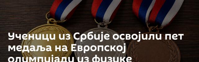 Ученици из Србије освојили пет медаља на Европској олимпијади из физике