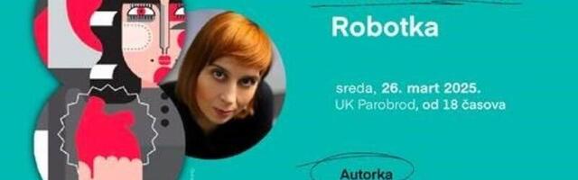PRED ČITAOCIMA "ROBOTIKA": Nova zbirka poezije Dragane Mladenović u UK "Parobrod"