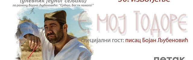 Jubilarno izvođenje monodrame „E, moj Todore“