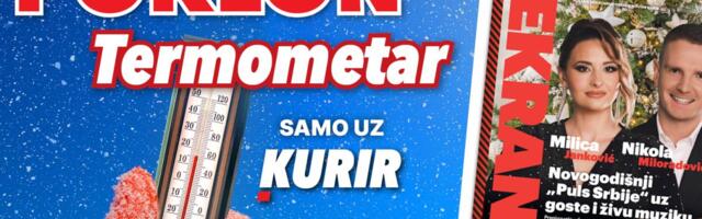 DANAS UZ KURIR – STIŽU TV EKRAN I PRAKTIČNI TERMOMETAR ZA
SVAKI DOM!