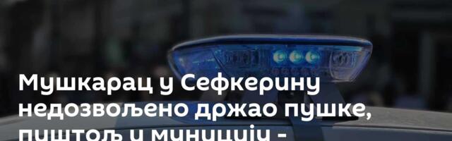 Мушкарац у Сефкерину недозвољено држао пушке, пиштољ и муницију - тужилаштво издало налог за хапшење