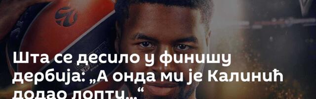 Шта се десило у финишу дербија: „А онда ми је Калинић додао лопту...“