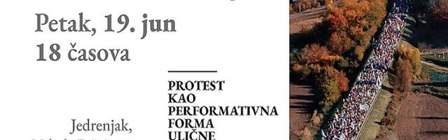 Promocija publikacije "Protest kao performativna forma ulične umetnosti" u petak u Jedrenjaku