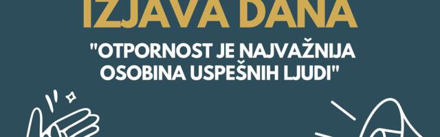 IZJAVA DANA: „Otpornost je najvažnija osobina uspešnih ljudi“