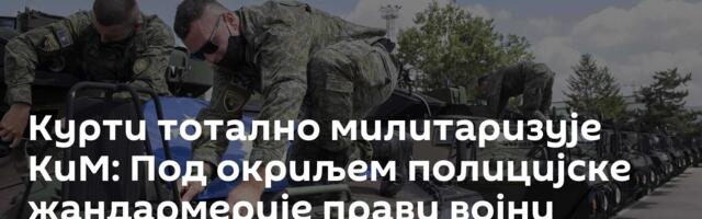 Курти тотално милитаризује КиМ: Под окриљем полицијске жандармерије прави војни одред