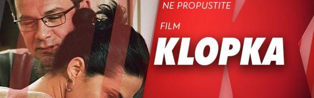 NE PROPUSTITE FILM “KLOPKA” VEČERAS OD 23.00,  NA KURIR TELEVIZIJI!
