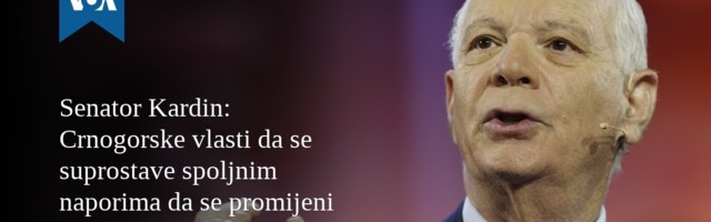 Senator Kardin: Crnogorske vlasti da se suprostave spoljnim naporima da se promijeni kurs zemlje