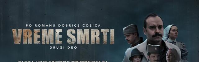 SBB predstavlja nastavak serije „Vreme smrti“ po romanu Dobrice Ćosića