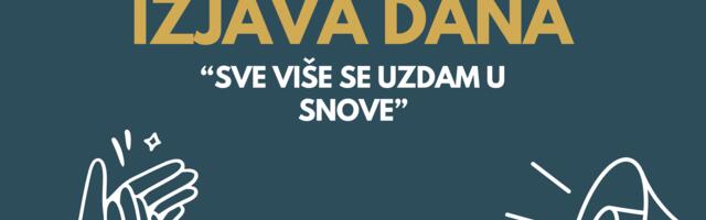 IZJAVA DANA: „Sve više se uzdam u snove“