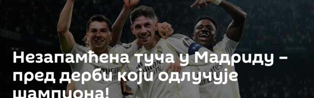 Незапамћена туча у Мадриду – пред дерби који одлучује шампиона!