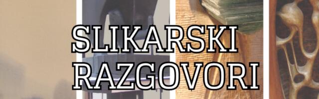 Slikarski razgovori  poscećeni čačanskim zavičajnim umetnicima