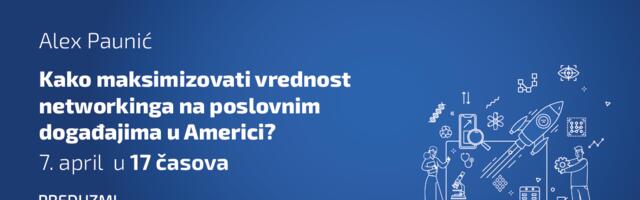 Serijal biznis događaja o američkoj poslovnoj kulturi sa Aleksom Paunićem: Kako maksimizovati vrednost networkinga na poslovnim događajima u Americi?