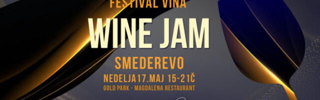 Смедерево домаћин фестивала вина „Wine Jam”