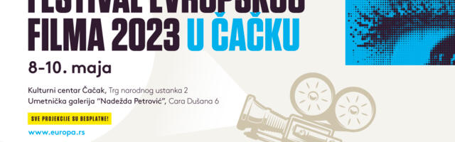 Od ponedeljka do srede Festival evropskog filma u Čačku