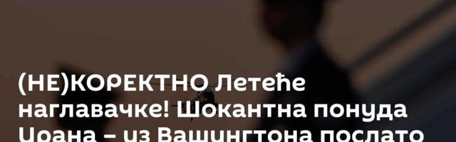(НЕ)КОРЕКТНО Летеће наглавачке! Шокантна понуда Ирана – из Вашингтона послато упозорење за цео свет