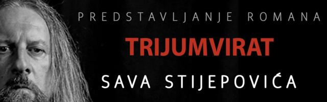 Promocija novog romana Sava Stijepovića “Trijumvirat“