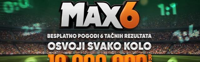 MAX6: Pogodi 6 tačnih rezultata i osvoji svako kolo 10 miliona dinara!