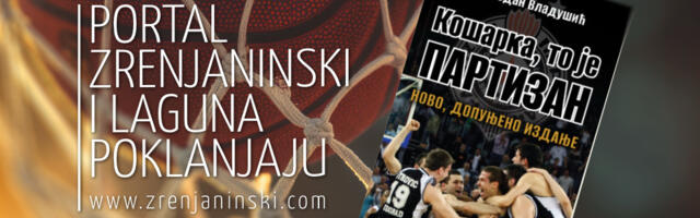 Portal zrenjaninski.com i Laguna poklanjaju knjigu „Košarka, to je Partizan“